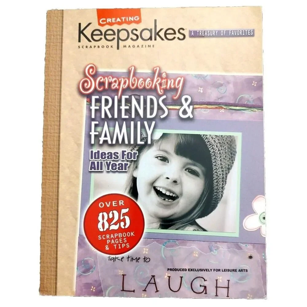 Creating Keepsakes Scrapbook Magazine A Treasury of Favorites Friends & Family